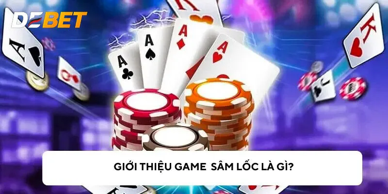 Sâm lốc là gì?